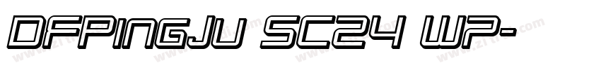DFPingJu SC24 W7字体转换